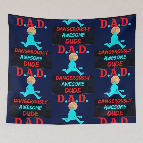 Item preview, D.A.D. Stands For Dangerously Awesome Dude designed and sold by WoodburyLake.