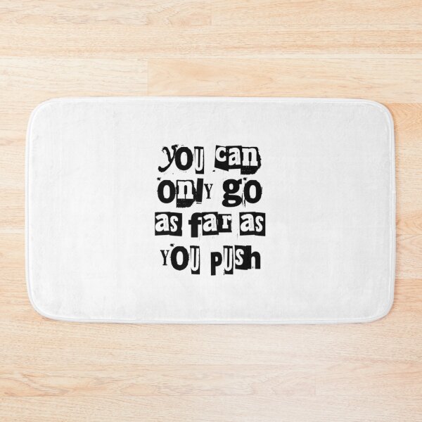 Item preview, You can only go as far as you push t-shirt designed and sold by Frangi_Pane_ Magazine.
