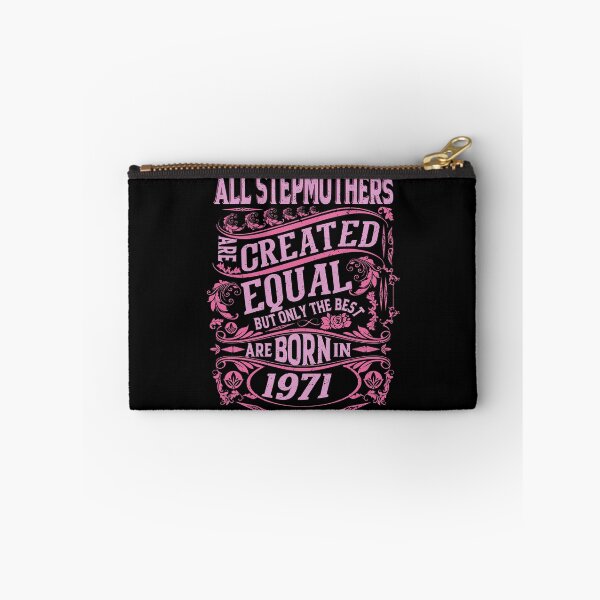 Item preview, All Stepmothers  Are Created Equal But only The Best Are Born IN 1971 | Creative Stepmother designed and sold by YAHIA-14.