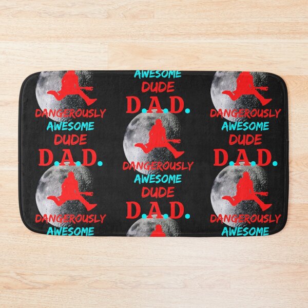 Item preview, D.A.D. Stands For Dangerously Awesome Dude designed and sold by WoodburyLake.