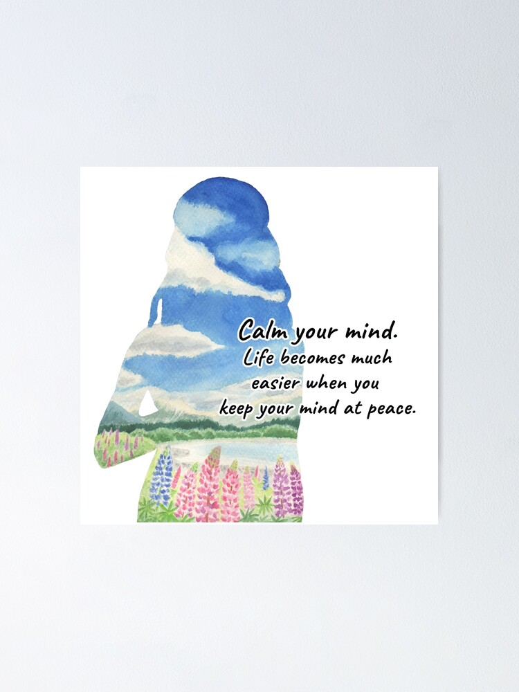 Thumbnail 1 of 3, Poster, Calm your mind designed and sold by YuNikDraw.