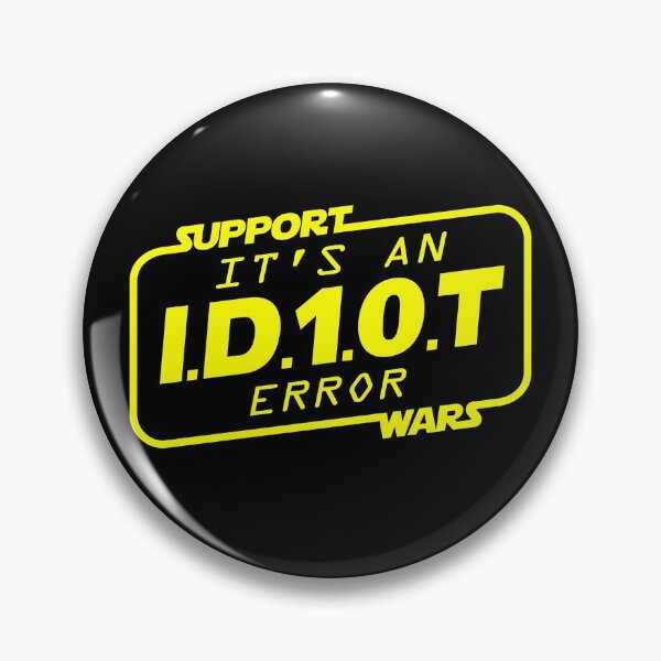 Item preview, Support Wars - It's an Id10t error designed and sold by cfspider.