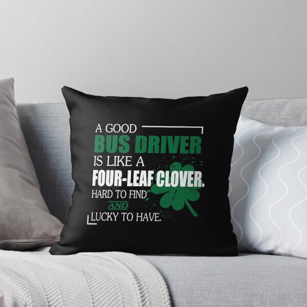 Item preview, A Good Bus Driver Is Like A Four-Leaf Clover Funny designed and sold by cloyannett.