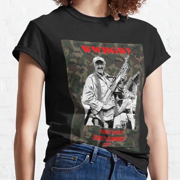 Burt Gummer T-Shirts | Redbubble