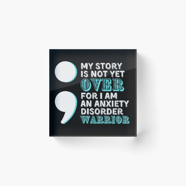 Item preview, Anxiety Disorder Warrior - My Story Is Not Yet Over (BLACK) designed and sold by UniqqFactory.