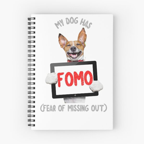 Item preview, My dog has FOMO (fear of missing out) designed and sold by HamiltonmagicTs.