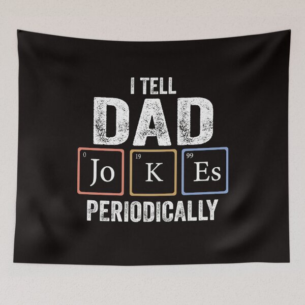 Item preview, I Tell Dad Jokes Periodically Funny Father's Day Gift  Chemistry Science retro Periodical Table designed and sold by Majesticoo.