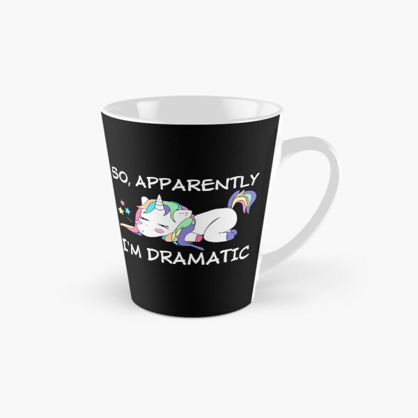 Item preview, unicorn so apparently i'm dramatic designed and sold by Trudy95828.