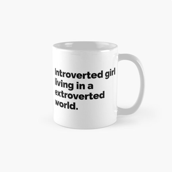 Item preview, Introverted girl living in a extroverted world designed and sold by 23mangoes.