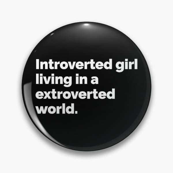 Item preview, Introverted girl living in a extroverted world designed and sold by 23mangoes.