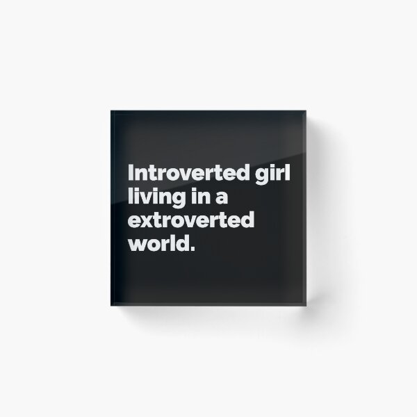Item preview, Introverted girl living in a extroverted world designed and sold by 23mangoes.