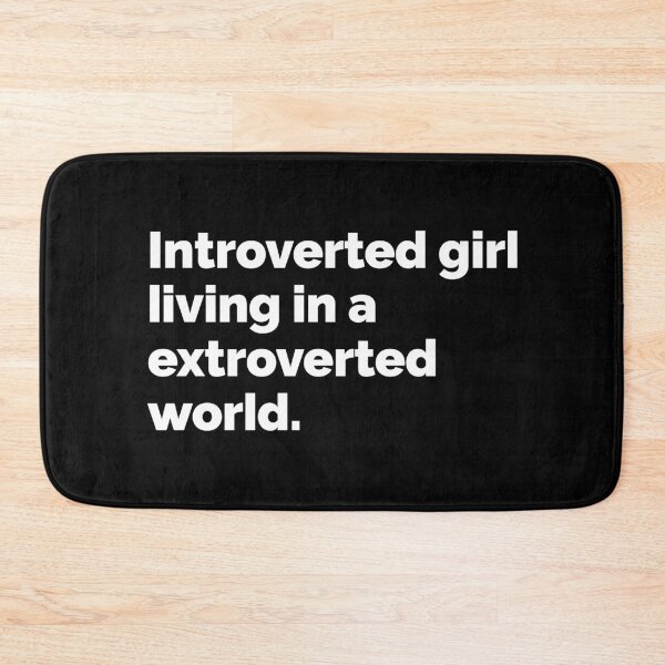 Item preview, Introverted girl living in a extroverted world designed and sold by 23mangoes.