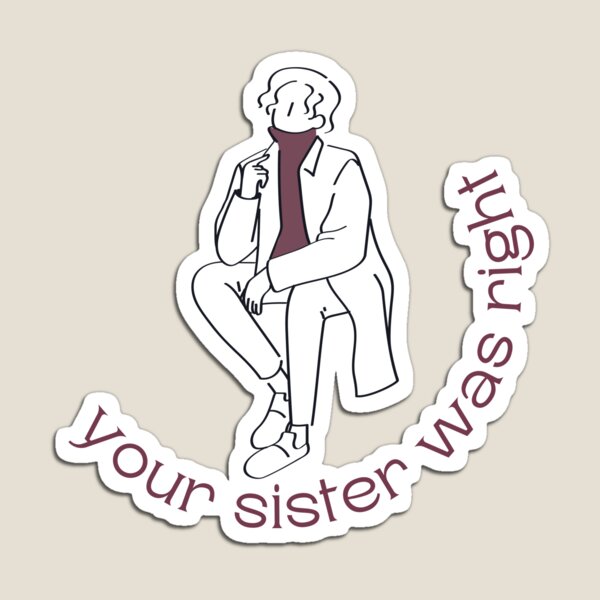Item preview, wilbur soot "your sister was right" song designed and sold by renmei-studios.