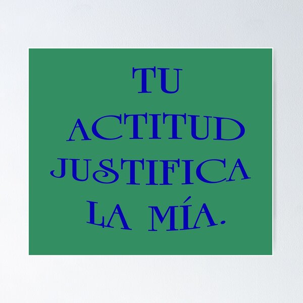 Item preview, YOUR ATTITUDE JUSTIFIES MINE designed and sold by Perfomance.
