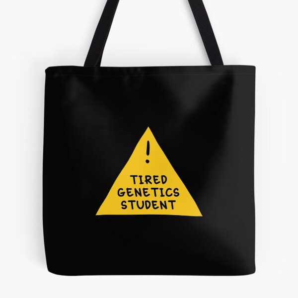 Item preview, ⚠ Tired Genetics Student ⚠ designed and sold by orlumbuspirate.