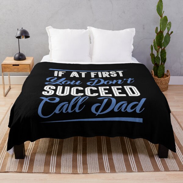 Item preview, If At First You Don't Succeed Call Dad designed and sold by I Am Skye With An E.