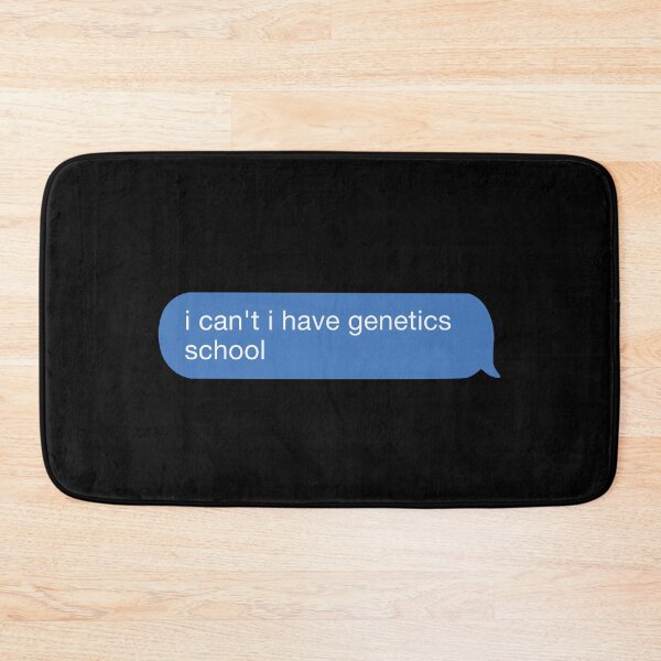Item preview, i cant i have genetics school designed and sold by orlumbuspirate.