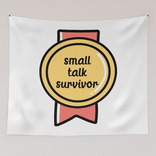 Item preview, Small talk survivor designed and sold by 23mangoes.