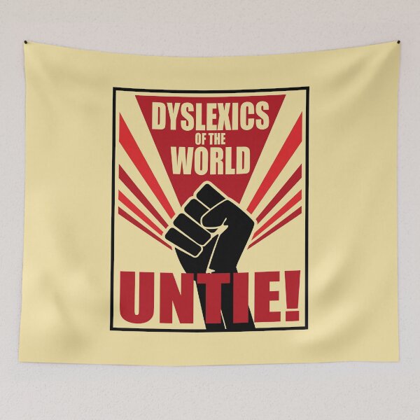 Item preview, Dyslexics of the world untie! funny Soviet propaganda-style designed and sold by Happy Puppy Print On Demand.