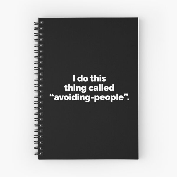 Item preview, I do this thing called avoiding people designed and sold by 23mangoes.