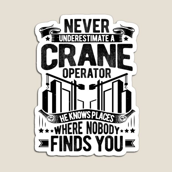 Item preview, Crane Operator Crane Driver Heavy Equipment designed and sold by Krautshirts.