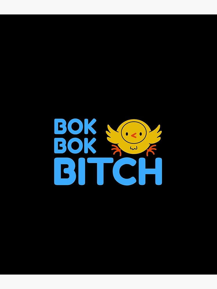 "Bok Bok Bitch -Crazy Rich Asians Design In Blue- Because Chickens Are ...