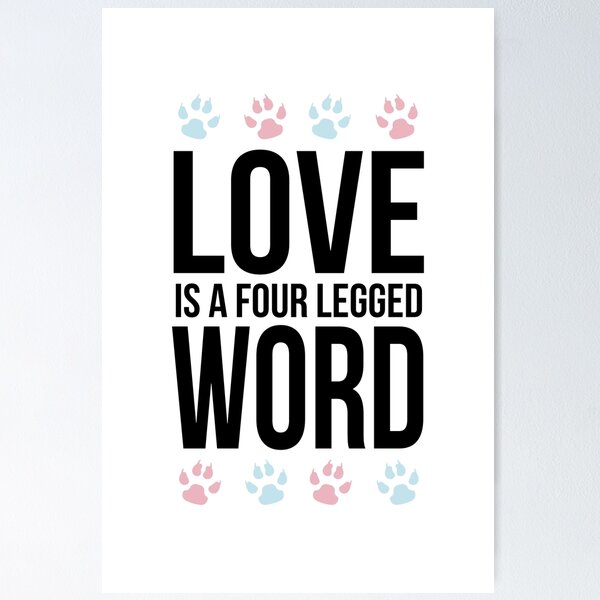 Item preview, Love Four Legs designed and sold by PrintsByAlice.