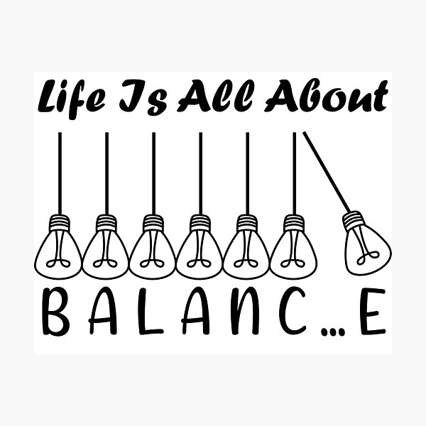 Item preview, Life is all about balance designed and sold by CutieBlue.