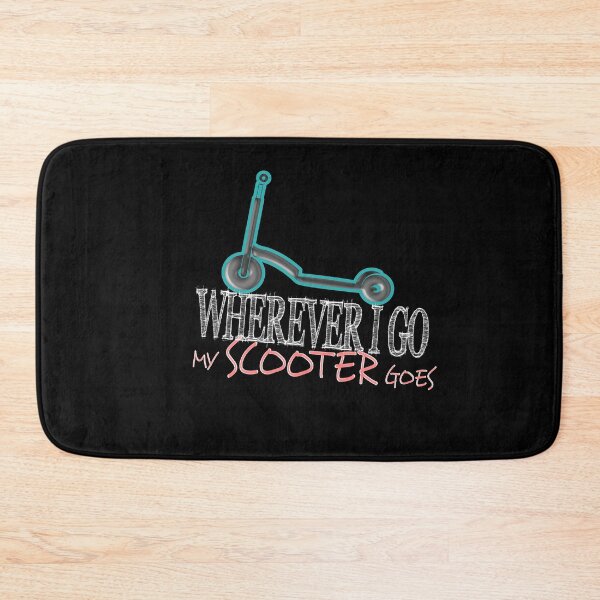 Item preview, Wherever I go My Scooter Goes designed and sold by Clickcreations.