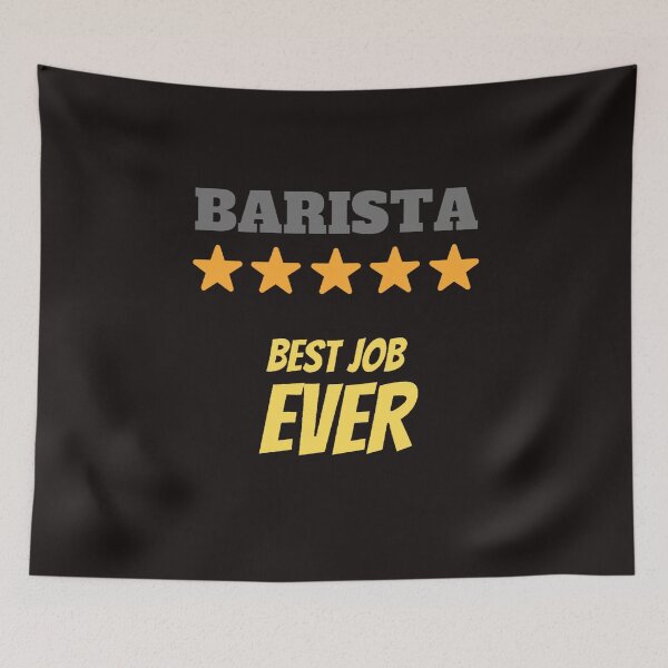 Item preview, Barista Best Job Ever designed and sold by ProBatavian.