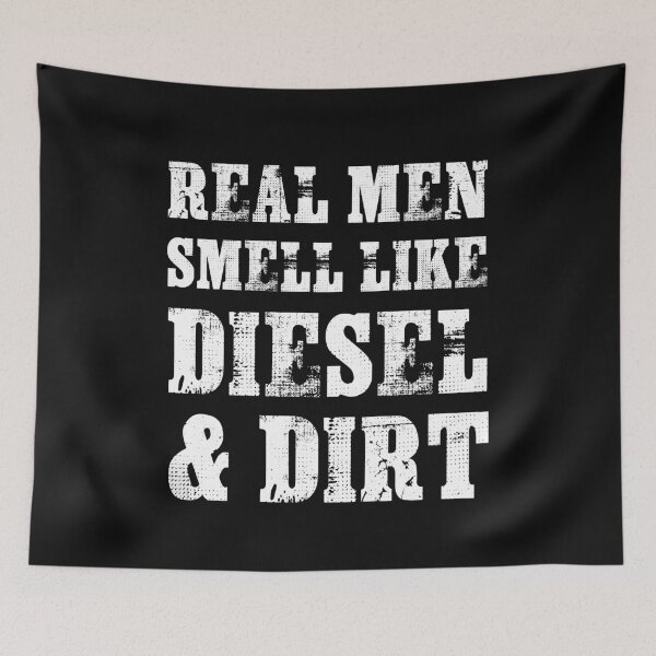 Item preview, Real men smell like diesel & dirt designed and sold by Titmit.