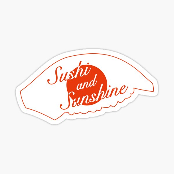 Sushi and Sunshine Sticker