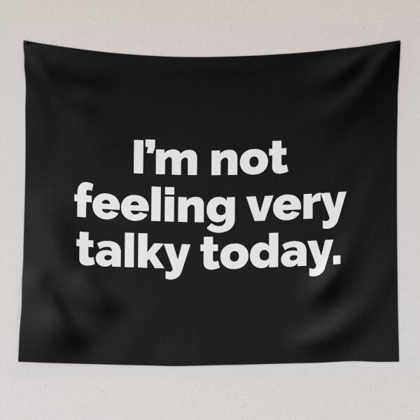 Item preview, Im not feeling very talky today designed and sold by 23mangoes.