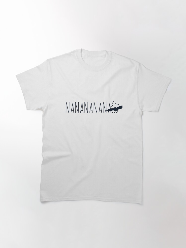 Disover NaNaNaNa Design Classic T-Shirt