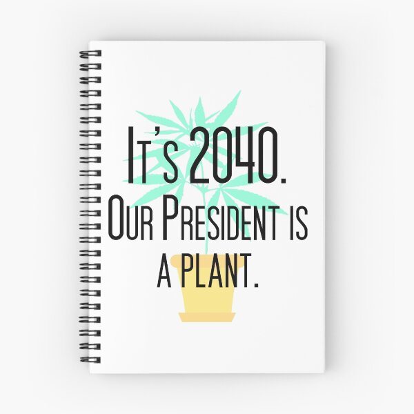 Item preview, Our President Is a Plant designed and sold by bethofalltrades.