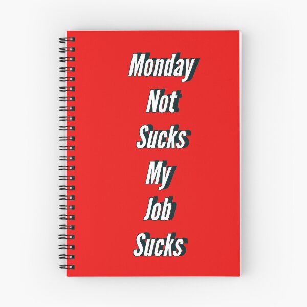 Item preview, Monday Not Sucks designed and sold by ESEM.