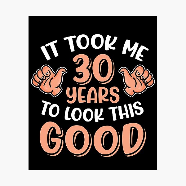 Item preview, Copy of It Took Me 20 Years To Look This Good designed and sold by FuntasticDez.