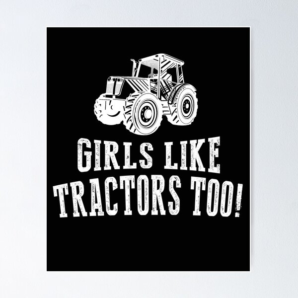 Item preview, Girl like tractors too funny shirt for farmer. Awesome gift for tractors lovers designed and sold by Titmit.