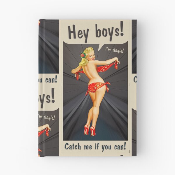 Item preview, Hey Boys! I'm Single! Catch Me If You Can! designed and sold by JaneBadness.