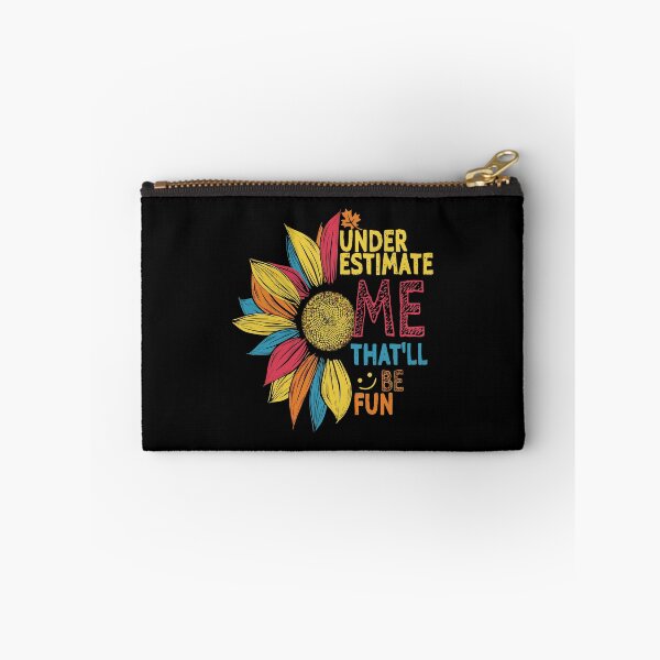Item preview, Sunflower Colorful Underestimate Me That'Ll Be Fun designed and sold by eroscamila.