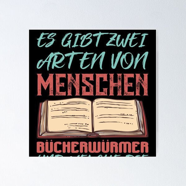 Item preview, ES GIBT ZWEI ARTEN VON MENSCHEN BUeCHERWUeRMER designed and sold by Spirit-Designs.