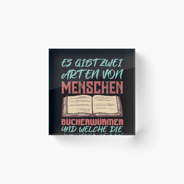 Item preview, ES GIBT ZWEI ARTEN VON MENSCHEN BUeCHERWUeRMER designed and sold by Spirit-Designs.