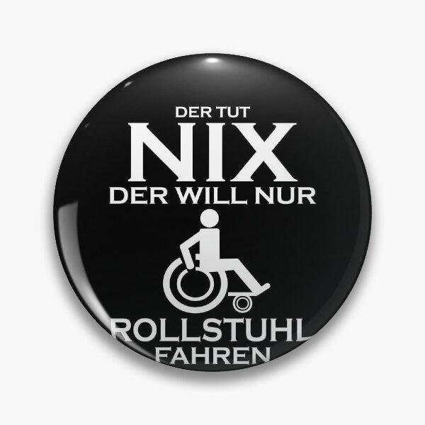 Artikelvorschau, DER TUT NIX DER WILL NUR ROLLSTUHL FAHREN entworfen und verkauft von Spirit-Designs.