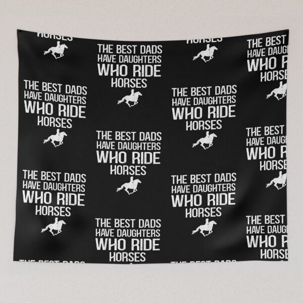 Item preview, The best dads have daughters who ride horses designed and sold by georgebuckart.