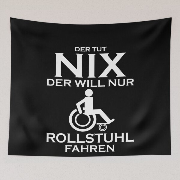 Item preview, DER TUT NIX DER WILL NUR ROLLSTUHL FAHREN designed and sold by Spirit-Designs.