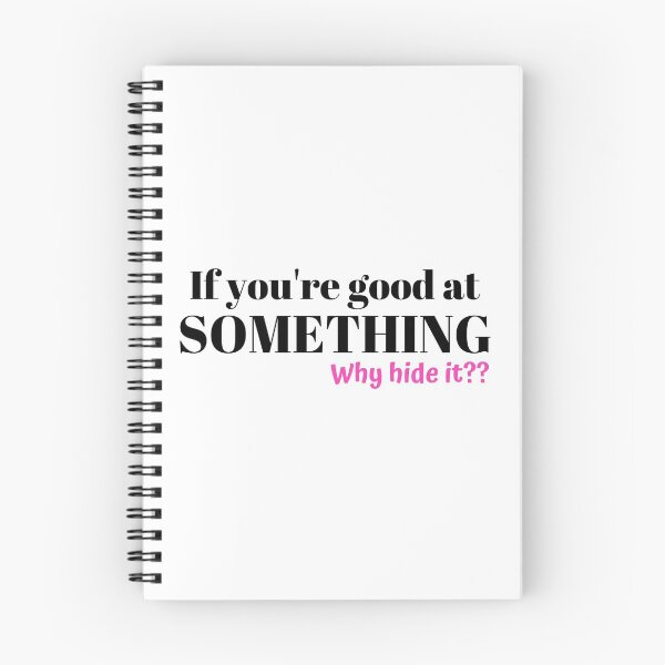Item preview, If you're good at something, why hide it designed and sold by Queen-V-art.