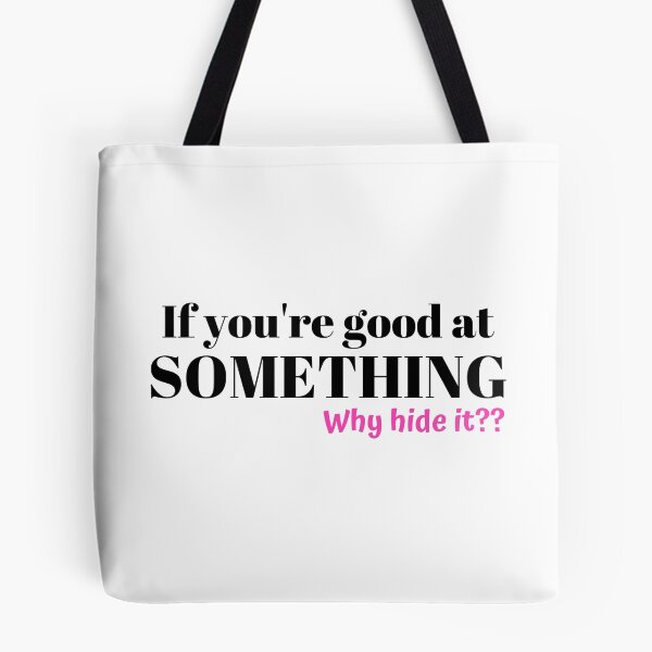 Item preview, If you're good at something, why hide it designed and sold by Queen-V-art.
