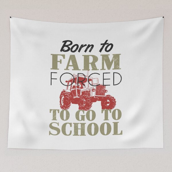 Item preview, Born to farm forced to go to school designed and sold by Titmit.