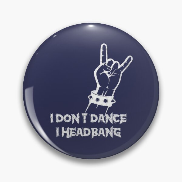Item preview, I Dont Dance I Headbang  designed and sold by LaRetrotienda.
