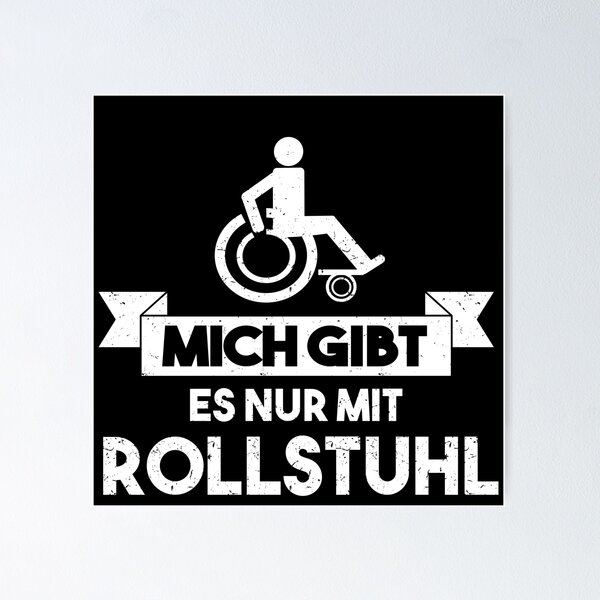 Artikelvorschau, MICH GIBT ES NUR MIT ROLLSTUHL entworfen und verkauft von Spirit-Designs.